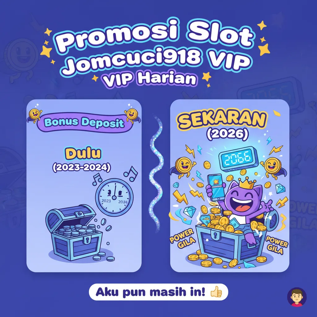 Promosi Slot Jomcuci918 VIP Harian