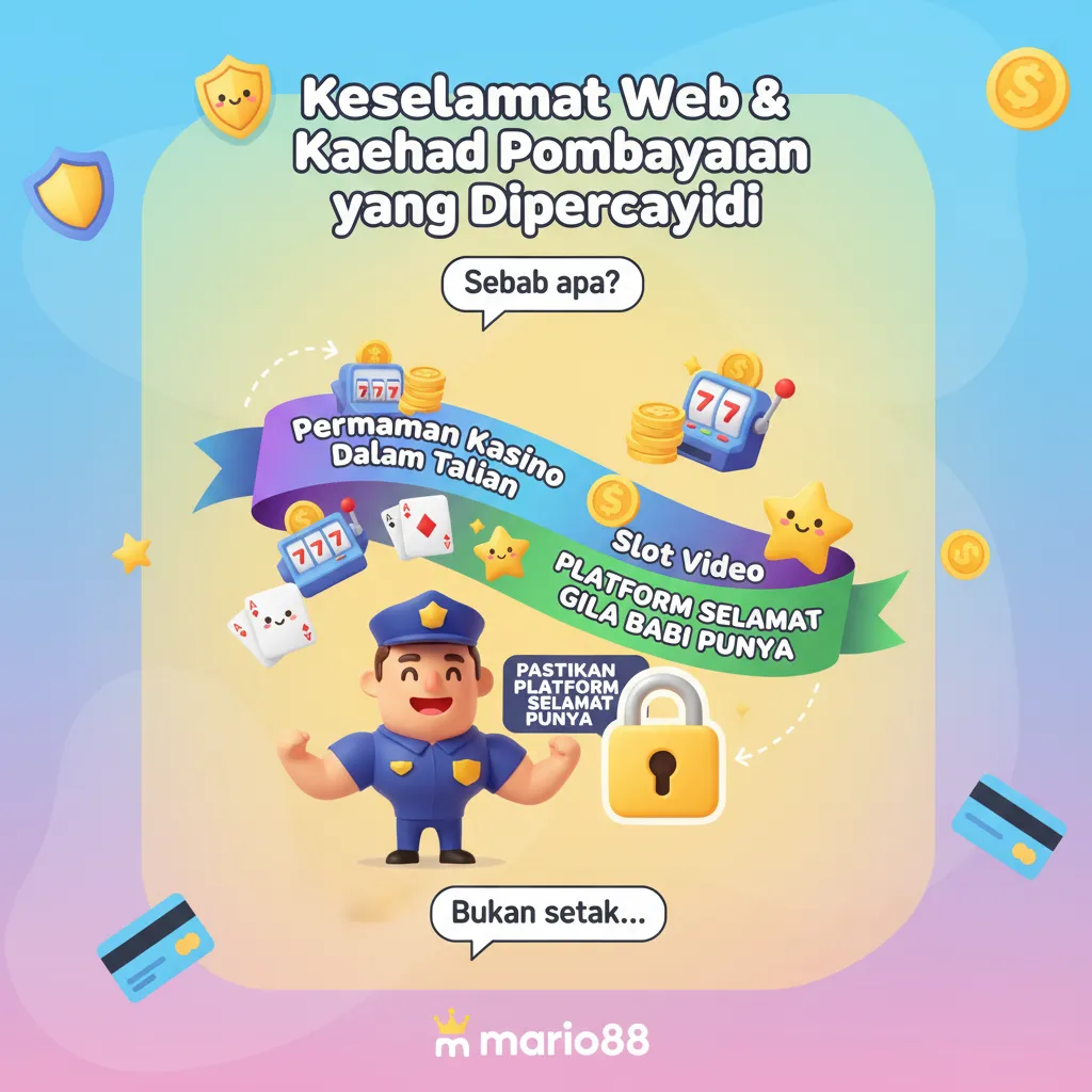 Mario88: Keselamatan Web & Kaedah Pembayaran yang Dipercayai untuk Permainan Lancar